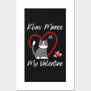 Khao Manee Is My Valentine - Gift For Khao Manee Cat Breed Owners Posters and Art